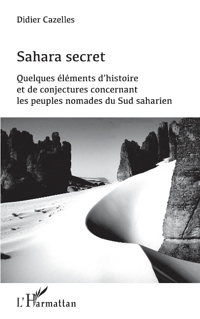 Sahara secret - Cazelles Didier Cazelles