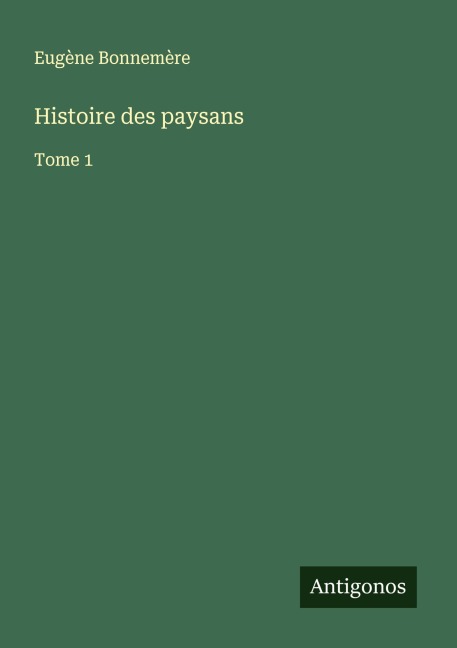 Histoire des paysans - Eugène Bonnemère