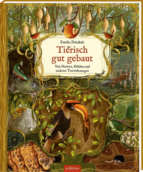Tierisch gut gebaut - Von Nestern, Höhlen und anderen Tierwohnungen - 