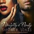 Naughty & Nasty Lib/E: An Erotic Christmas Novella - Sabrina B. Scales