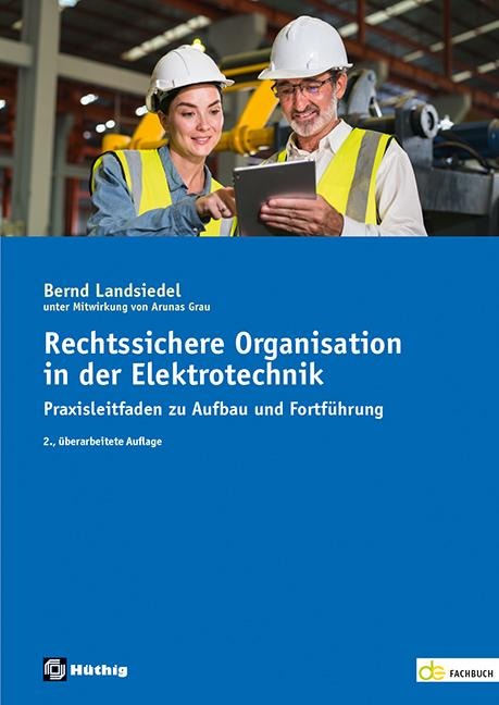 Rechtssichere Organisation in der Elektrotechnik - Bernd Landsiedel
