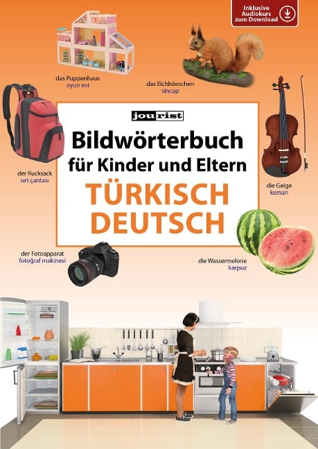 Bildwörterbuch für Kinder und Eltern Türkisch-Deutsch -  Bildwörterbuch für Kinder und Eltern Türkisch-Deutsch -