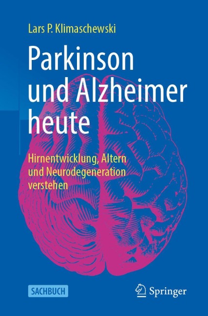 Parkinson und Alzheimer heute - Lars P. Klimaschewski