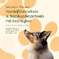 Cover-Bild zum Titel 'Hundeführerschein & Sachkundenachweis mit Leichtigkeit - Das Praxisbuch: Mit dem notwendigen Wissen und Können im Handumdrehen zum Hundeführerschein | inkl. 5 Wochen Vorbereitungsplan & Prüfungsfragen' von 'Sebastian Wiesner'