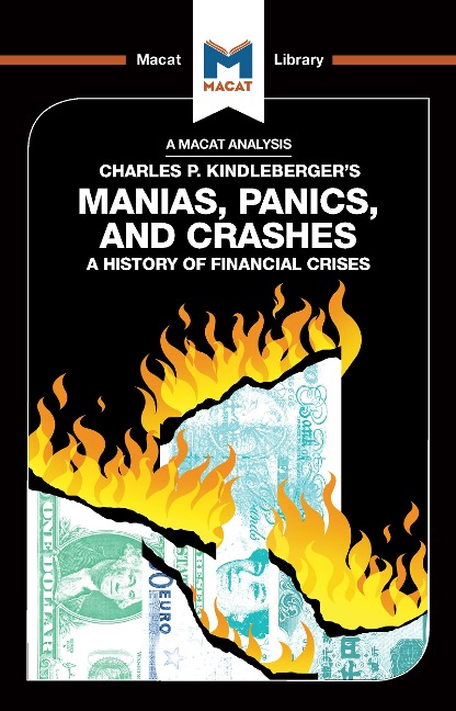 An Analysis of Charles P. Kindleberger's Manias, Panics, and Crashes - Nicholas Burton