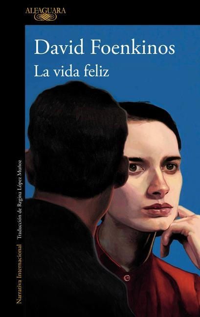 La Vida Feliz / Happy Life - David Foenkinos