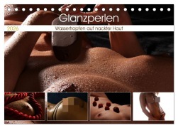 Cover-Bild zum Titel 'Glanzperlen - Wassertropfen auf nackter Haut (Tischkalender 2026 DIN A5 quer), CALVENDO Monatskalender' von 'Lichtgestalt Lichtgestalt'