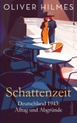 Cover-Bild zum Titel 'Schattenzeit' von 'Oliver Hilmes'