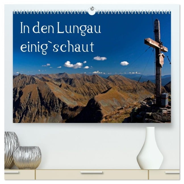 In den Lungau einig`schaut (hochwertiger Premium Wandkalender 2026 DIN A2 quer), Kunstdruck in Hochglanz - Christa Kramer