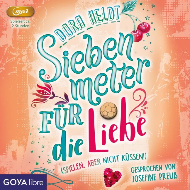 Siebenmeter für die Liebe - Dora Heldt