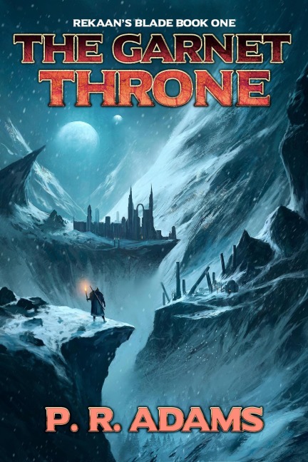 The Garnet Throne (Rekaan's Blade, #1) - P R Adams