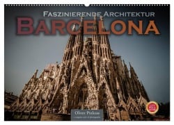 Cover-Bild zum Titel 'Barcelona - Faszinierende Architektur (Wandkalender 2026 DIN A2 quer), CALVENDO Monatskalender' von 'Oliver Pinkoss'