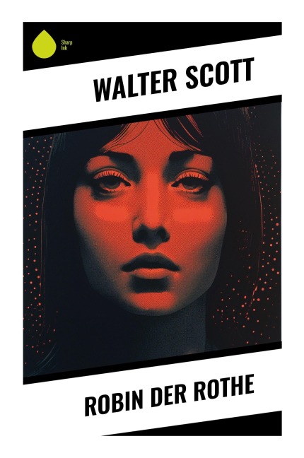 Robin der Rothe - Walter Scott