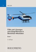 Cover-Bild zum Titel 'Fälle und Lösungen zum Eingriffsrecht in Nordrhein-Westfalen, Band 1' von 'Christoph Keller'