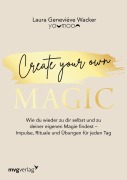 Cover-Bild zum Titel 'Create your own MAGIC' von 'Laura Geneviéve Wacker'