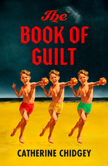 The Book of Guilt - Catherine Chidgey