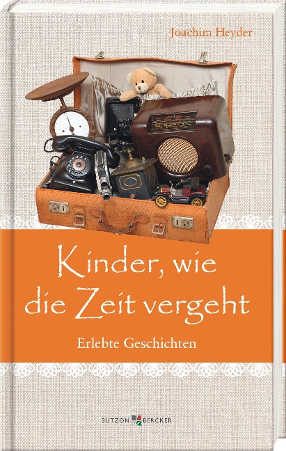 Kinder, wie die Zeit vergeht - Joachim Heyder