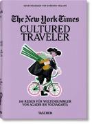 Cover-Bild zum Titel 'The New York Times. Cultured Traveler. 100 Reisen für Weltenbummler von Agadir bis Yogyakarta' von ''