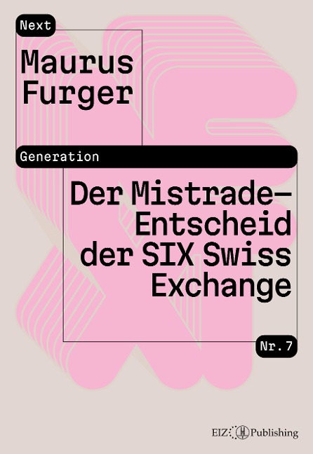 Der Mistrade-Entscheid der SIX Swiss Exchange - Maurus Furger