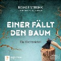Cover-Bild zum Titel 'Einer fällt den Baum' von 'Reiner Strunk'