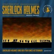 Cover-Bild zum Titel 'Sherlock Holmes und der Tod eines Veteranen' von 'Arthur Conan Doyle, Andreas Zwengel'