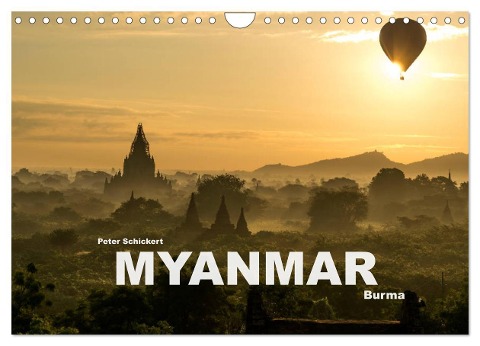 Myanmar - Burma (Wandkalender 2025 DIN A4 quer), CALVENDO Monatskalender - Peter Schickert