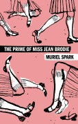 Cover-Bild zum Titel 'The Prime of Miss Jean Brodie' von 'Muriel Spark'