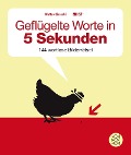 Cover-Bild zum Titel 'Geflügelte Worte in 5 Sekunden' von 'Matteo Civaschi'