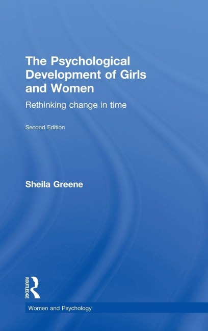 The Psychological Development of Girls and Women - Sheila Greene