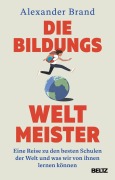 Cover-Bild zum Titel 'Die Bildungsweltmeister' von 'Alexander Brand'