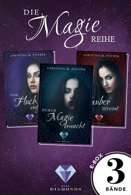Die Magie-Reihe: 3 Bände in einem Bundle! - Christina M. Fischer