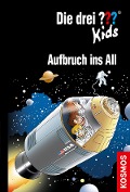 Cover-Bild zum Titel 'Die drei ??? Kids,70, Aufbruch ins All (drei Fragezeichen Kids)' von 'Boris Pfeiffer'