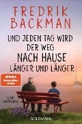 Cover-Bild zum Titel 'Und jeden Tag wird der Weg nach Hause länger und länger' von 'Fredrik Backman'