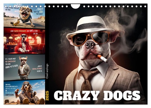 Crazy dogs COOL SAYINGS (Wall Calendar 2025 DIN A4 landscape), CALVENDO 12 Month Wall Calendar - Melanie Viola