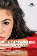 Cover-Bild zum Titel 'Warrior smile. Sorriso da guerriera' von 'Giulia Sara Salemi'