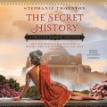 Cover-Bild zum Titel 'The Secret History: A Novel of Empress Theodora' von 'Stephanie Marie Thornton'