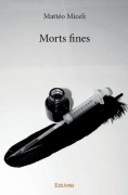 Cover-Bild zum Titel 'Morts fines' von 'Mattéo Miceli'