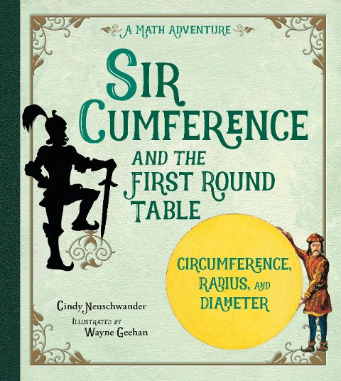 Sir Cumference - Cindy Neuschwander
