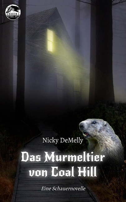 Das Murmeltier von Coal Hill - Nicky DeMelly