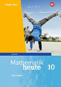 Mathematik heute 10. Arbeitsheft mit Lösungen. Thüringen - 