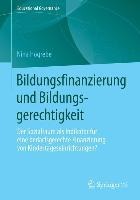 Bildungsfinanzierung und Bildungsgerechtigkeit - Nina Hogrebe