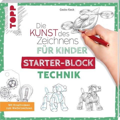 Die Kunst des Zeichnens für Kinder Starter-Block - Technik - Gecko Keck