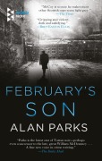 Cover-Bild zum Titel 'February's Son' von 'Alan Parks'