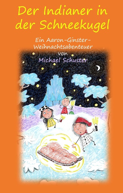 Der Indianer in der Schneekugel - Michael Schuster