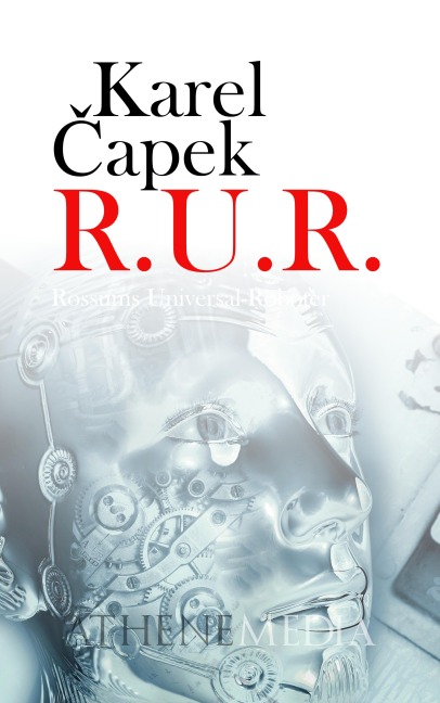 R. U. R. - Karel Capek
