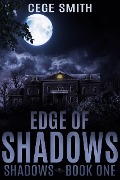 Cover-Bild zum Titel 'Edge of Shadows (Shadows #1)' von 'Cege Smith'