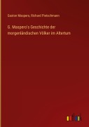 Cover-Bild zum Titel 'G. Maspero's Geschichte der morgenländischen Völker im Altertum' von 'Gaston Maspero, Richard Pietschmann'