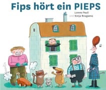 Cover-Bild zum Titel 'Fips hört ein PIEPS' von 'Lorenz Pauli'