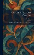 Cover-Bild zum Titel 'Abeille Et Autres Contes' von 'Anatole France'
