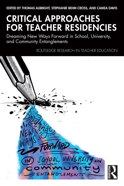 Critical Approaches for Teacher Residencies - 